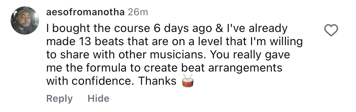 Comment from @aesofromanotha — 'I bought the course 6 days ago and I've already made 13 beats'